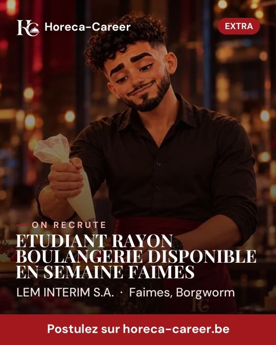 ETUDIANT RAYON BOULANGERIE DISPONIBLE EN SEMAINE FAIMES — Faimes, Borgworm