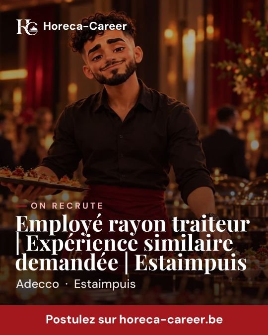 Employé rayon traiteur | Expérience similaire demandée | Estaimpuis — Estaimpuis