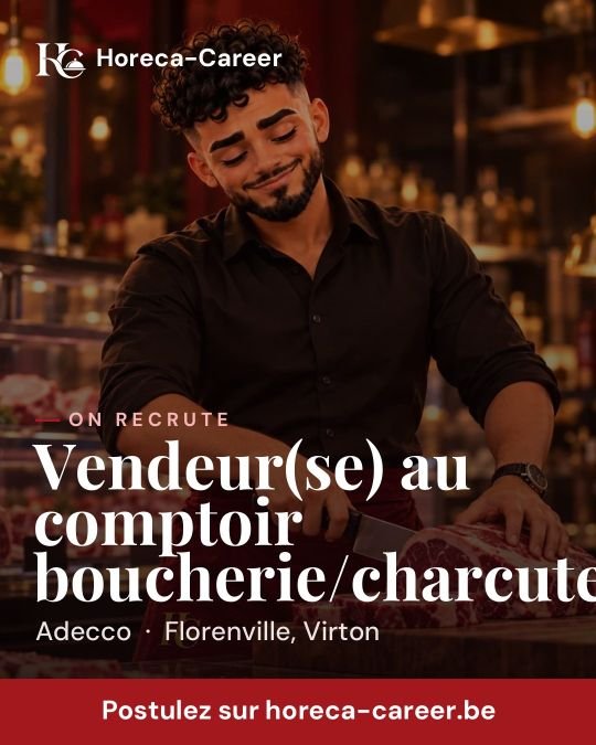 Vendeur(se) au comptoir boucherie/charcuterie — Florenville, Virton