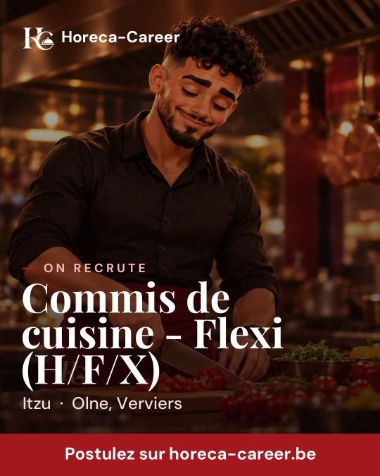 Commis de cuisine - Flexi (H/F/X) — Olne, Verviers