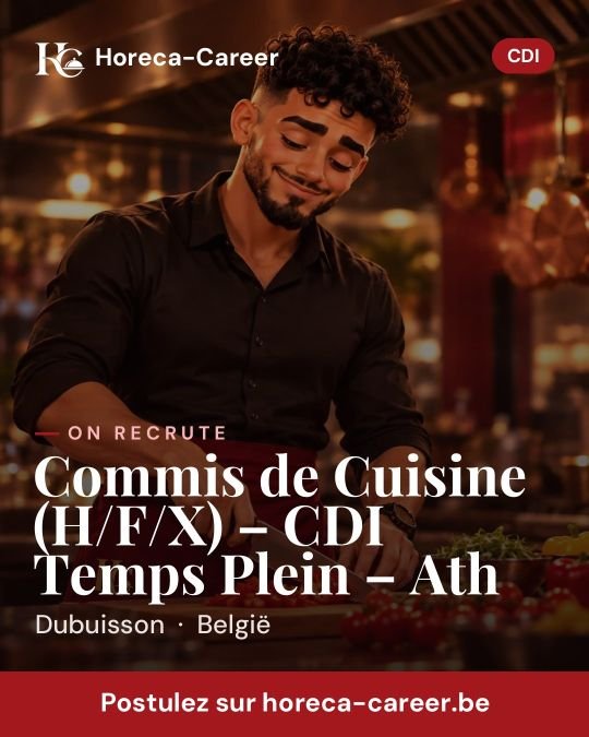 Commis de Cuisine (H/F/X) – CDI Temps Plein – Ath — België