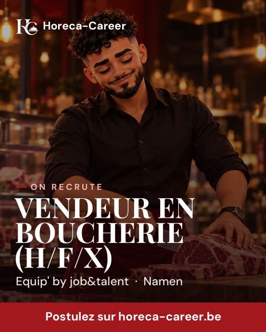 VENDEUR EN BOUCHERIE (H/F/X) — Namen