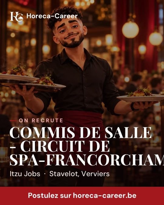 COMMIS DE SALLE - CIRCUIT DE SPA-FRANCORCHAMPS — Stavelot, Verviers