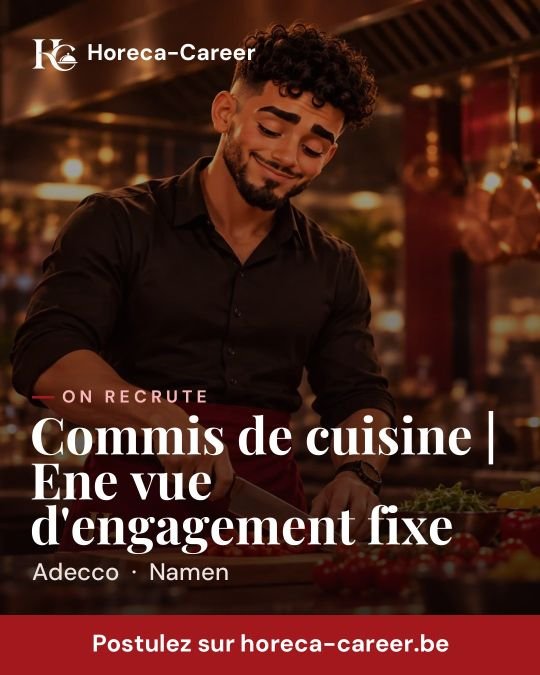 Commis de cuisine | Ene vue d'engagement fixe — Namen