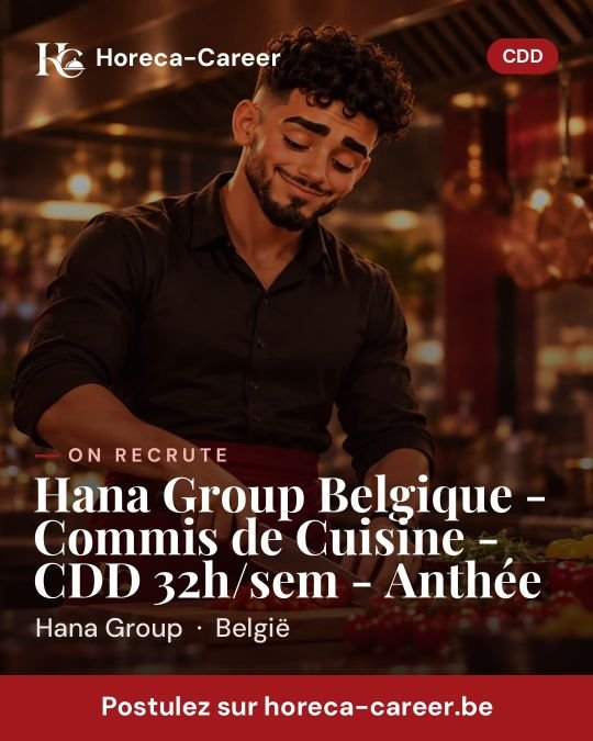 Hana Group Belgique - Commis de Cuisine - CDD 32h/sem - Anthée — België