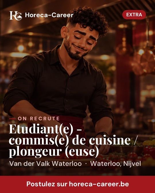 Etudiant(e) - commis(e) de cuisine / plongeur (euse) — Waterloo, Nijvel