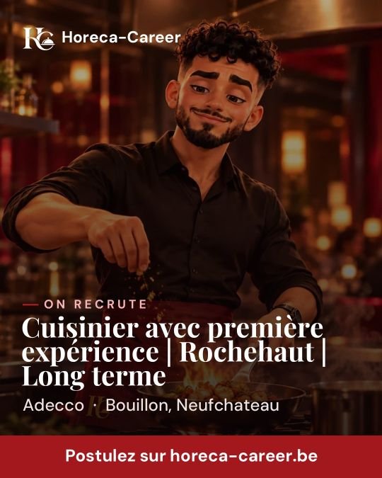 Cuisinier avec première expérience | Rochehaut | Long terme — Bouillon, Neufchateau