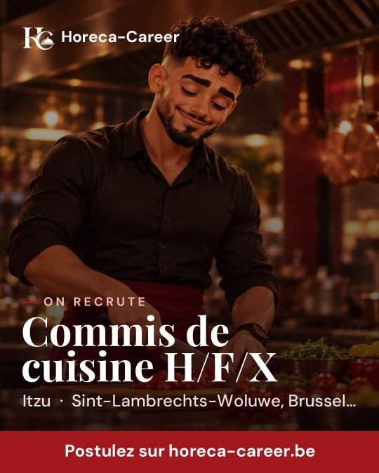 Commis de cuisine H/F/X — Sint-Lambrechts-Woluwe, Brussel Hoofdstad