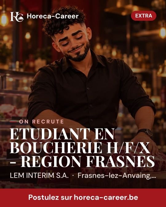 ETUDIANT EN BOUCHERIE H/F/X - REGION FRASNES — Frasnes-lez-Anvaing, Aat
